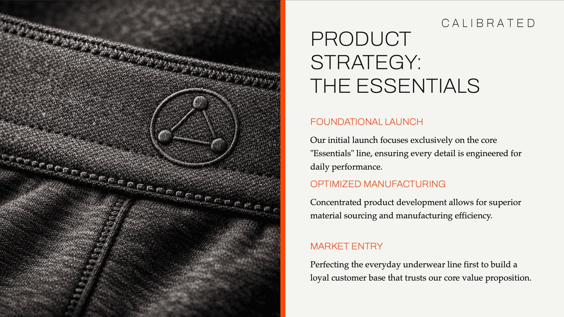 Calibrated product strategy